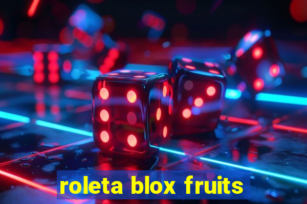 roleta blox fruits